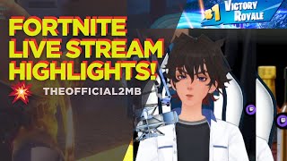 FORT HIGHLIGHTS  #fortniteclips #fypシ゚viral #vtuber #fortnite #livestream  #theofficial2mb