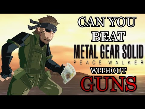 Can You Beat Metal Gear Solid: Peace Walker WITHOUT Guns?