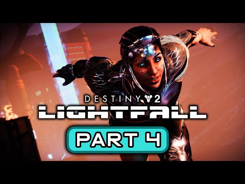 DESTINY 2 LIGHTFALL Gameplay Walkthrough Part 4 CAMPAIGN - No Commentary (FULL GAME)