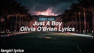 Just A Boy || Olivia O&#39;Brien Lyrics