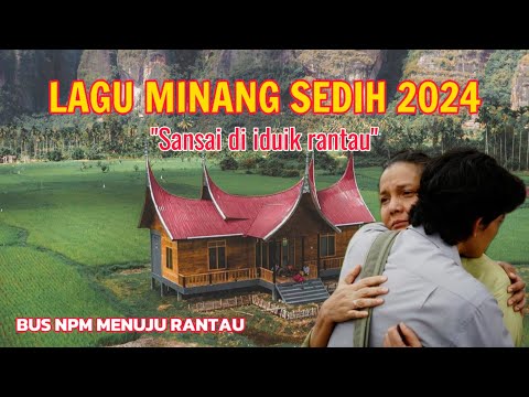 LAGU MINANG SEDIH PADIAH HIDUIK DI RANTAU