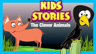 KIDS STORIES - CLEVER ANIMALS | FAMOUS SHORT STORIES IN ENGLISH
