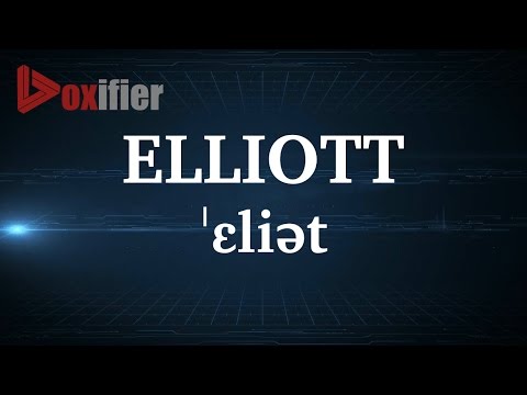 English Pronunciation of Elliott - Voxifier.com