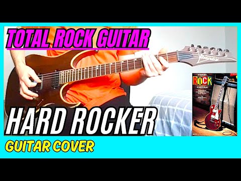 Troy Stetina - Hard Rocker (Guitar Cover) Total Rock Guitar