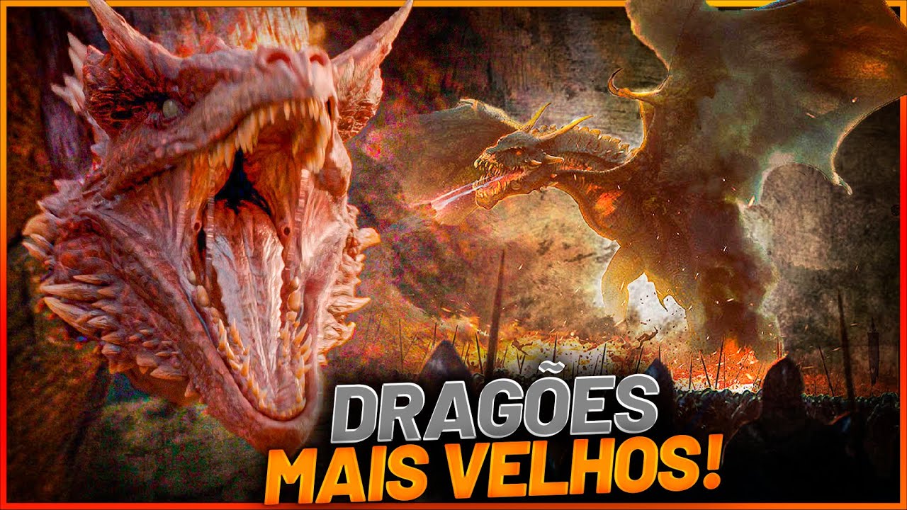 RANKING DOS DRAGÕES MAIS VELHOS DO UNIVERSO DE GAME OF THRONES!