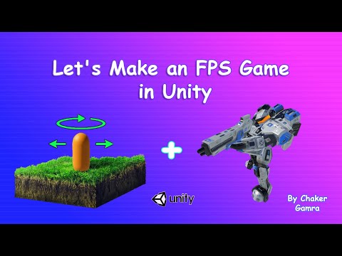 Let's Make an FPS Game in Unity 2020