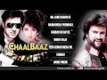 Chaalbaaz Movie Full Songs Sunny Deol Sridevi Rajnikant Jukebox