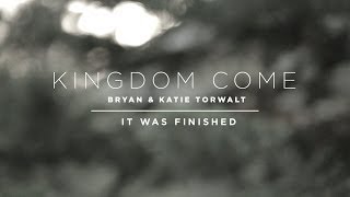 It Was Finished (Lyric Video) - Bryan &amp; Katie Torwalt - Jesus Culture Music