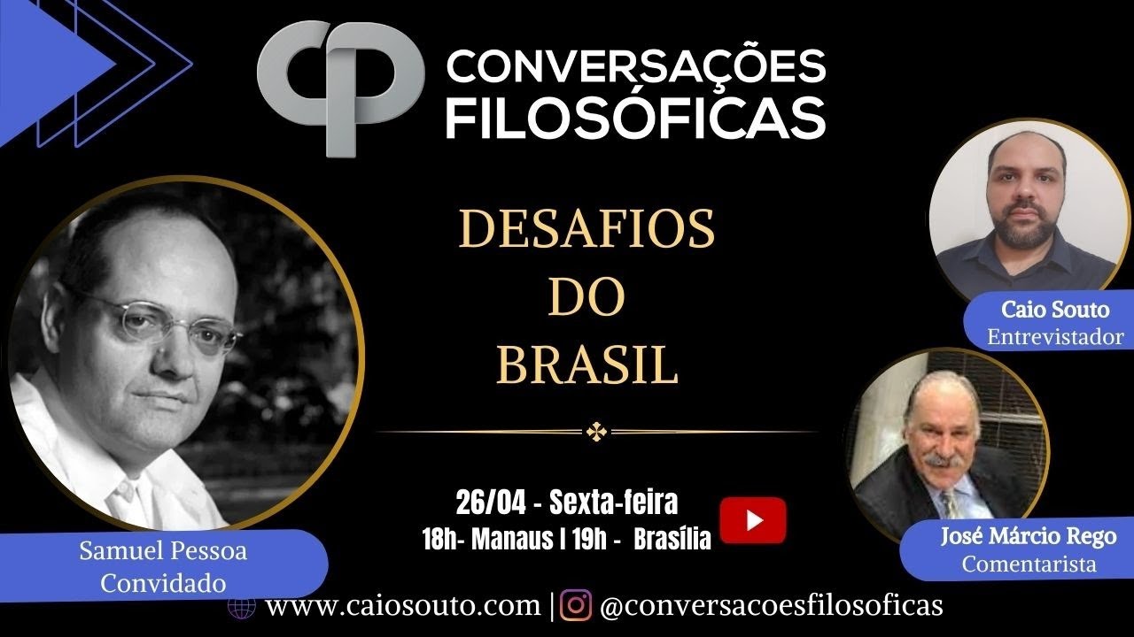 Conversa com o economista Samuel Pessoa. Live com Caio Souto e José Márcio Rego