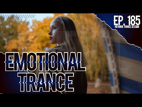 Emotional Trance Mix 2022 - August / NNTS EP. 185