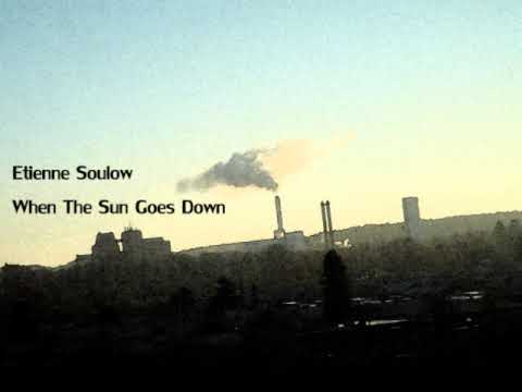 Etienne Soulow - When The Sun Goes Down