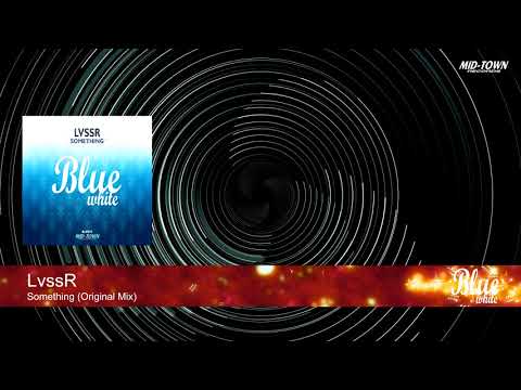 LvssR - Something (Original Mix)