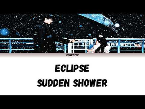 Eclipse - Sudden Shower (소나기) OST ) Easy lyrics