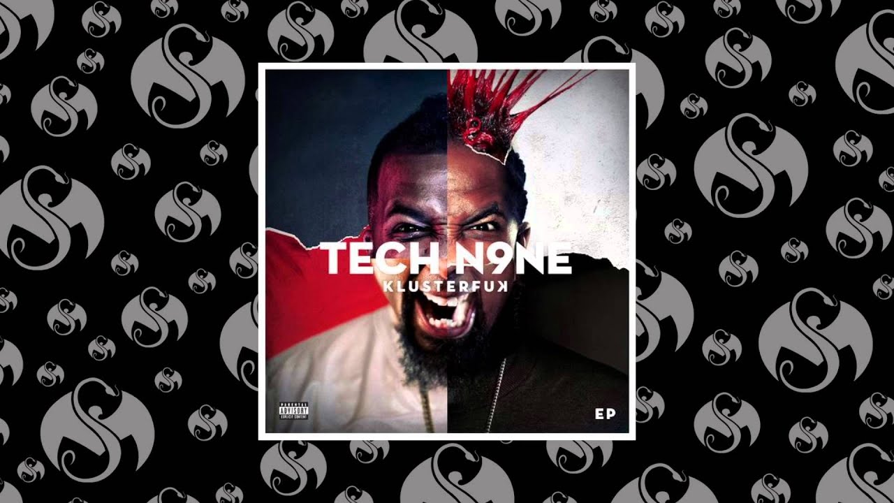 Tech N9ne - Klusterfuk