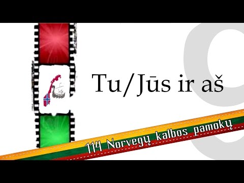 114 Norvegų kalbos pamokų - Pamoka 9 - Tu/Jūs ir aš
