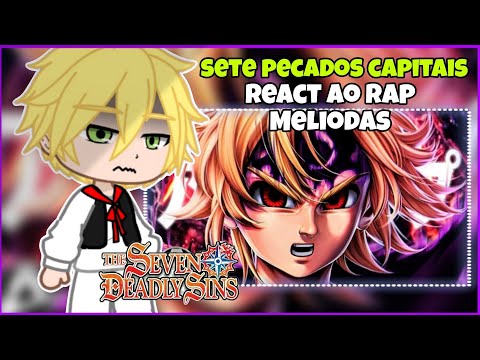 sete pecados capitais + Elizabeth react ao rap do Meliodas - Assault mode (gacha club)