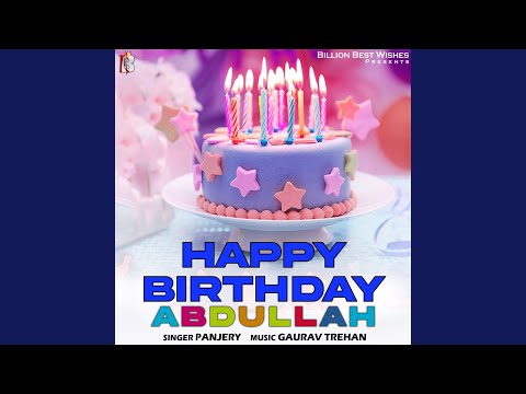 Happy Birthday Abdullah