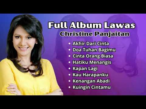 Christine Panjaitan Full Album Lawas | Kompilasi Lagu Kenangan 80an Populer