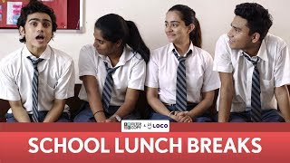 FilterCopy | School Lunch Breaks | Ft. Rohan Shah, Apoorva Arora, Nayana Shyam and Banerjee