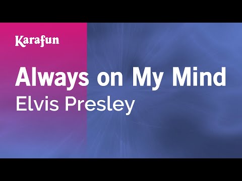 Karaoke Always On My Mind - Elvis Presley *