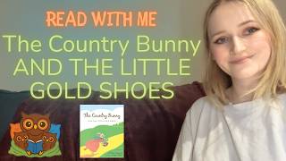 Read With Me: The Country Bunny and the Little Gold Shoes | Easter Story Read Aloud