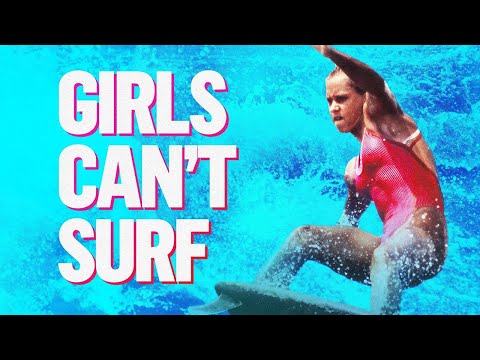 Girls Can't Surf (2020) Official Trailer