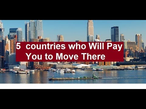 Five 5  countries who Will Pay You to Move There | 2023 |