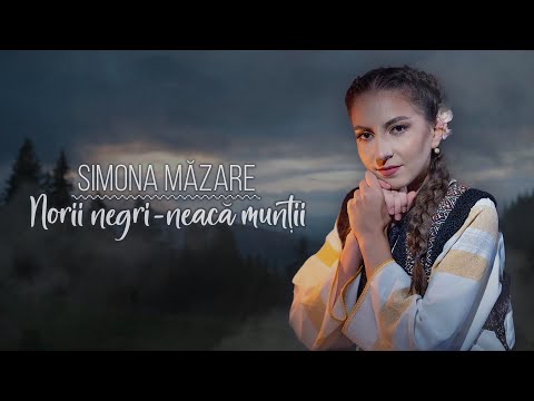 SIMONA MAZĂRE - Norii negri-neacă munții