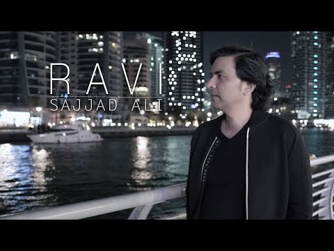 Sajjad Ali - RAVI (Official Video)