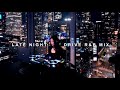 2AM R B DRIVE PLAYLIST Brent Faiyaz The Weeknd Drake City View Mix Hello Vee S Late Night R B