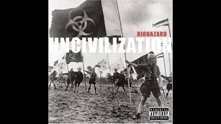 BIOHAZARD - Uncivilization/Bonus Track 2001 full album