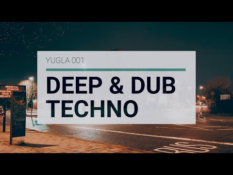 Deep & Dub Techno Session - Night City Scene | Yugla 001 #electronicmusic #dubtechnomix #deeptechno