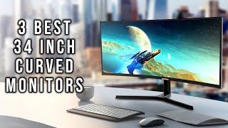 3 Best 34 Inch Curved Monitors for 2025