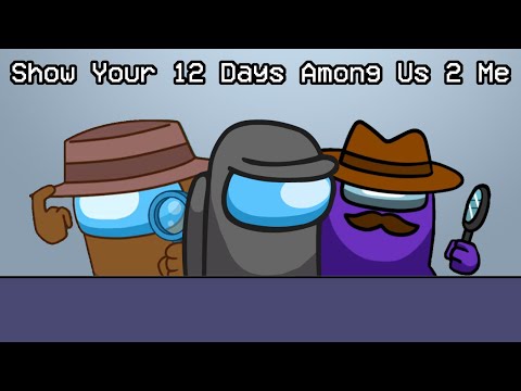 Mashup | CG5² x Gamingly - Show Your 12 Days Among Us 2 Me