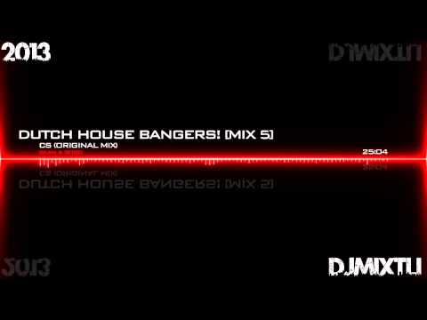 Dutch House Bangers! [Mix 5]