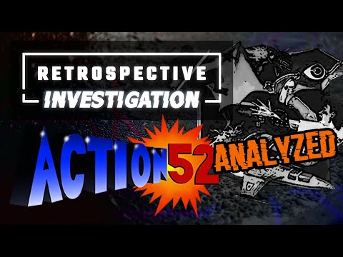 Retrospective Investigation - Action 52 Analyzed