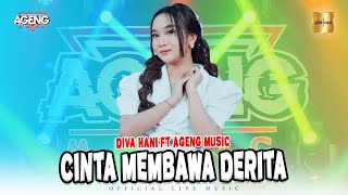 Download lagu Diva Hani ft Ageng Music - Cinta Membawa Derita ( Live Music) mp3 Download lagu Diva Hani ft Ageng Music - Cinta Membawa Derita ( Live Music) mp3