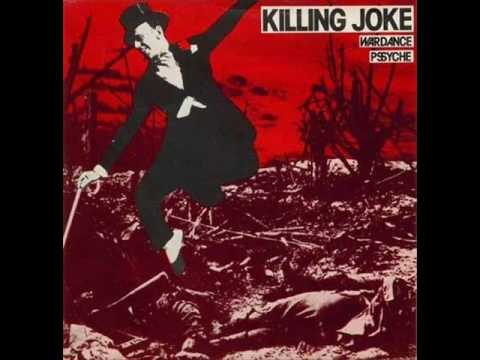 Killing Joke - Wardance (Original 7
