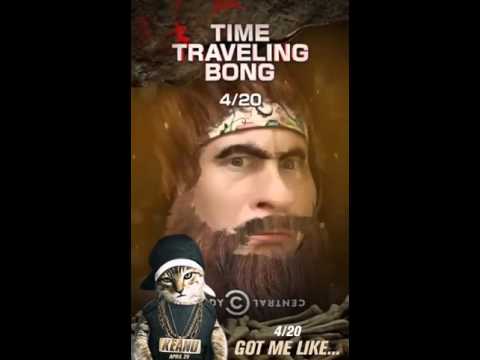 Time Traveling Bong Snapchat 420