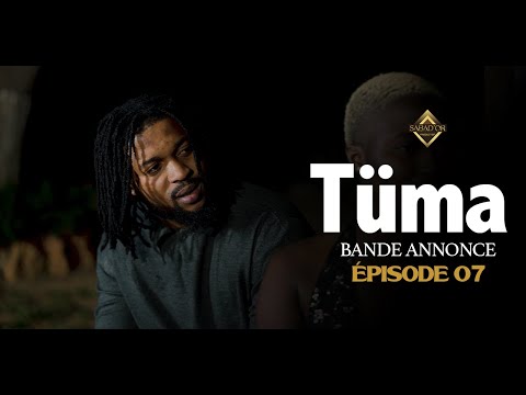 Tüma episode 07 bande annonce