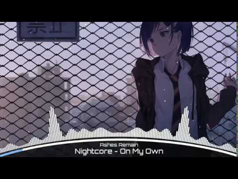 「Nightcore」On My Own