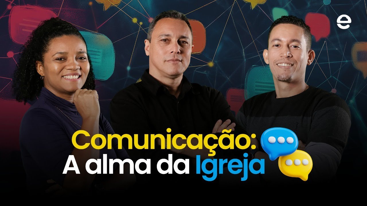 Transforme a sua igreja através da COMUNICAÇÃO