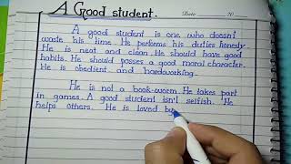 Write an essay on A GOOD STUDENTS | Write an essay on a good student life