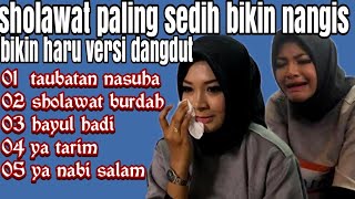 Download lagu Dangdut sholawat  sedih menyentuh bikin nangis mp3 Download lagu Dangdut sholawat  sedih menyentuh bikin nangis mp3