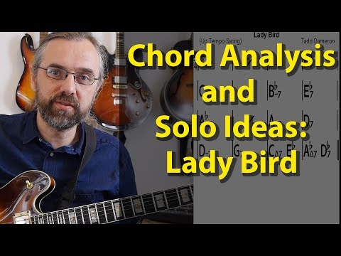 Analysis and Jazz Guitar Solo ideas for a Jazz Standard - Lady Bird - Pentatonic, Lydian Dominant
