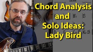 Analysis and Jazz Guitar Solo ideas for a Jazz Standard - Lady Bird - Pentatonic, Lydian Dominant