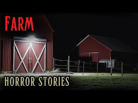4 Disturbing Farm Horror Stories
