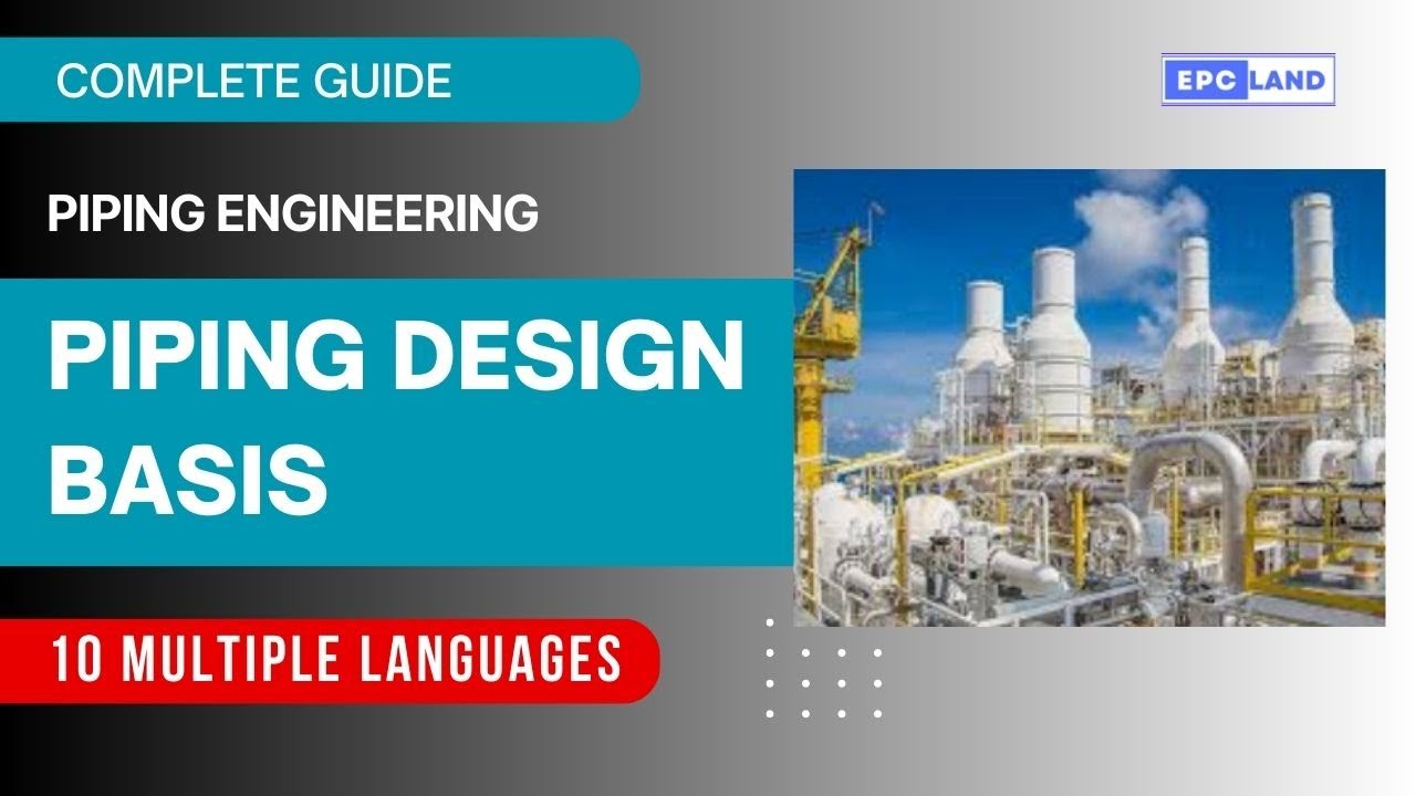 Piping Design Basis Explained | The Ultimate Guide for Piping & Mechanical Engineers