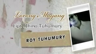 Download lagu Roy Tuhumury - LORONG MAYANG mp3 Download lagu Roy Tuhumury - LORONG MAYANG mp3