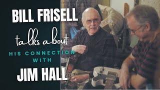 Bill Frisell talks about his story with Jim Hall